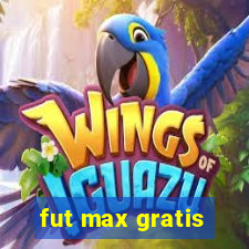 fut max gratis